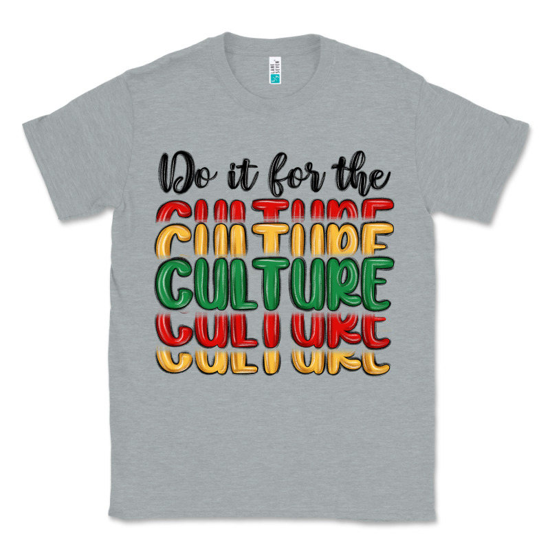 Do It For The Culture Classic Tee by MaliasSmallBusiness | Teevron