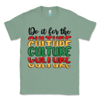 Sage do it for the culture Classic Tee - MaliasSmallBusiness