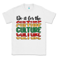 White do it for the culture Classic Tee - MaliasSmallBusiness