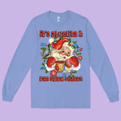 Its Abuelita And Pan Dulce Season Mexican Santa Long Sleeve Tee Designed By Maliassmallbusiness