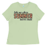Take Me Where Summer Never Ends Ladies Tee | Teevron
