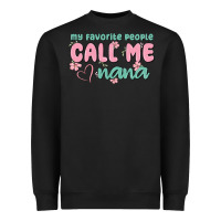 Black my favorite people call me nana Heavyweight Sweatshirt - MaliasSmallBusiness