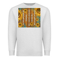 Oatmeal Heather self reminders with sunflowers Premium Sweatshirt - TumblerDesignByShophia