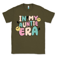 Army Green in my auntie era Classic Tee - MaliasSmallBusiness
