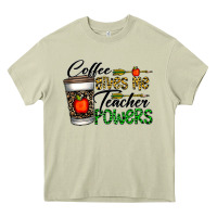Coffee Gives Me Teacher Powers Heavy Core Tee | Teevron