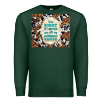 Sports Green i'm sorry if i offended you with my common sense Premium Sweatshirt - TumblerDesignByShophia