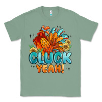 Sage cluck yeah Classic Tee - MaliasSmallBusiness