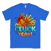 True Royal cluck yeah Classic Tee - MaliasSmallBusiness