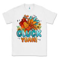 White cluck yeah Classic Tee - MaliasSmallBusiness