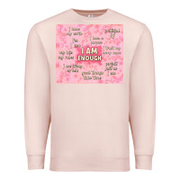 Pale Pink i am enough with glitter Premium Sweatshirt - TumblerDesignByShophia