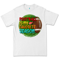 Football Is My Favorite Season Premium Tee | Teevron