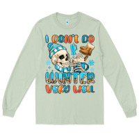 Matcha i don't do winter very well Long Sleeve Tee - MaliasSmallBusiness