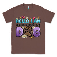 Chestnut hello i am obsessed with my dog Classic Tee - MaliasSmallBusiness
