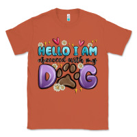 Copper hello i am obsessed with my dog Classic Tee - MaliasSmallBusiness
