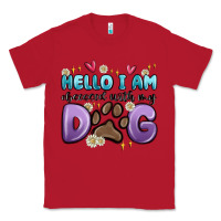 Red hello i am obsessed with my dog Classic Tee - MaliasSmallBusiness
