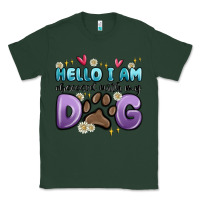 Sports Green hello i am obsessed with my dog Classic Tee - MaliasSmallBusiness