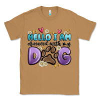 Toasted Coconut hello i am obsessed with my dog Classic Tee - MaliasSmallBusiness