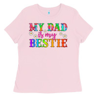 Bubblegum Pink my dad is my bestie Ladies Tee - HRA Design Shop