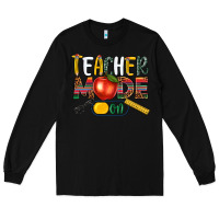 Black teacher mode on Long Sleeve Tee - NancyCooperArtShop
