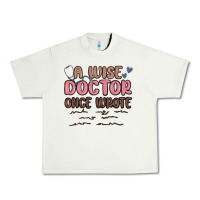Pistachio a wise doctor once said Urban Heavy Tee - MaliasSmallBusiness