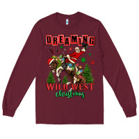 Burgundy dreaming of a wild west christmas cowboy santa Long Sleeve Tee - MaliasSmallBusiness