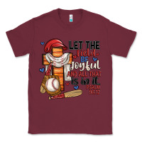 Burgundy let the field be joyful and all that is in it Classic Tee - JahusDesignShop