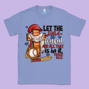 Let The Field Be Joyful And All That Is In It Classic Tee Designed By Jahusdesignshop