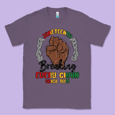 Every Chain Since 1865 Juneteenth Classic Tee Designed By Maliassmallbusiness