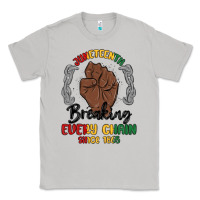 Moon Dust every chain since 1865 juneteenth Classic Tee - MaliasSmallBusiness