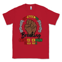 Red every chain since 1865 juneteenth Classic Tee - MaliasSmallBusiness