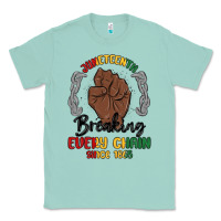 Seafoam every chain since 1865 juneteenth Classic Tee - MaliasSmallBusiness