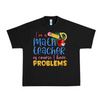 Black im a math teacher of course i have problems Urban Heavy Tee - MaliasSmallBusiness