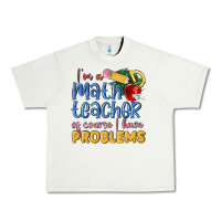 Pistachio im a math teacher of course i have problems Urban Heavy Tee - MaliasSmallBusiness