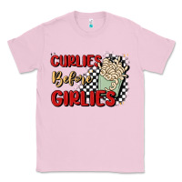 Bubblegum Pink curlies before girlies Classic Tee - MaliasSmallBusiness