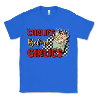 True Royal curlies before girlies Classic Tee - MaliasSmallBusiness