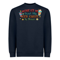 Navy please let me drink my iced coffee in peace Heavyweight Sweatshirt - MaliasSmallBusiness
