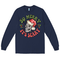 Navy so merry it's scary Long Sleeve Tee - MaliasSmallBusiness