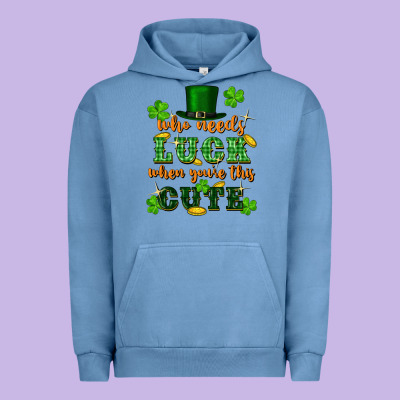 Who Needs Luck When Youre This Cute St Patricks Urban Hoodie Designed By Fadigitalartstudio