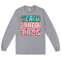 Heather Grey teach like a boss Long Sleeve Tee - NancyCooperArtShop