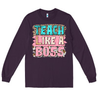 Plum teach like a boss Long Sleeve Tee - NancyCooperArtShop