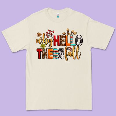 Why Hello There Fall Premium Tee Designed By Adodesignshop