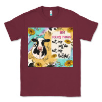 Burgundy not today heifer Classic Tee - MaliasSmallBusiness