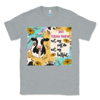 Heather Grey not today heifer Classic Tee - MaliasSmallBusiness
