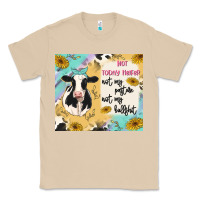 Mushroom not today heifer Classic Tee - MaliasSmallBusiness