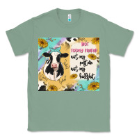 Sage not today heifer Classic Tee - MaliasSmallBusiness