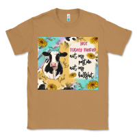 Toasted Coconut not today heifer Classic Tee - MaliasSmallBusiness