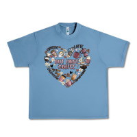 Pebble Blue but first coffee Urban Heavy Tee - MaliasSmallBusiness