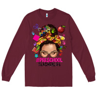 Burgundy preschool teacher life  messy bun Long Sleeve Tee - NancyCooperArtShop