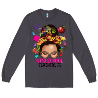 Smoke preschool teacher life  messy bun Long Sleeve Tee - NancyCooperArtShop