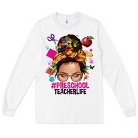 White preschool teacher life  messy bun Long Sleeve Tee - NancyCooperArtShop